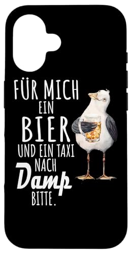Ein Bier und ein Taxi nach Damp Ostsee Shirt Möwe Hülle für iPhone 16 von Ostsee T-Shirt Küstenkind Ostsee Meerweh Möwe