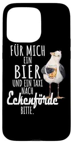 Ein Bier und ein Taxi nach Eckenförde Ostsee Shirt Möwe Hülle für iPhone 15 Pro Max von Ostsee T-Shirt Küstenkind Ostsee Meerweh Möwe