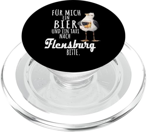 Ein Bier und ein Taxi nach Flensburg Ostsee Shirt Möwe PopSockets PopGrip für MagSafe von Ostsee T-Shirt Küstenkind Ostsee Meerweh Möwe