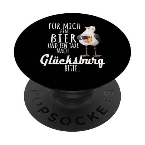 Ein Bier und ein Taxi nach Glücksburg Ostsee Shirt Möwe PopSockets Klebender PopGrip von Ostsee T-Shirt Küstenkind Ostsee Meerweh Möwe