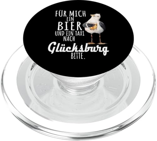 Ein Bier und ein Taxi nach Glücksburg Ostsee Shirt Möwe PopSockets PopGrip für MagSafe von Ostsee T-Shirt Küstenkind Ostsee Meerweh Möwe