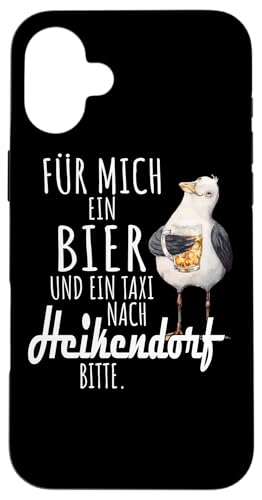 Ein Bier und ein Taxi nach Heikendorf Ostsee Shirt Möwe Hülle für iPhone 16 Plus von Ostsee T-Shirt Küstenkind Ostsee Meerweh Möwe