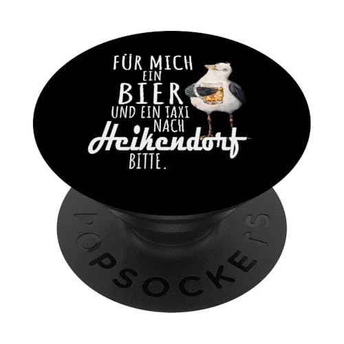 Ein Bier und ein Taxi nach Heikendorf Ostsee Shirt Möwe PopSockets Klebender PopGrip von Ostsee T-Shirt Küstenkind Ostsee Meerweh Möwe