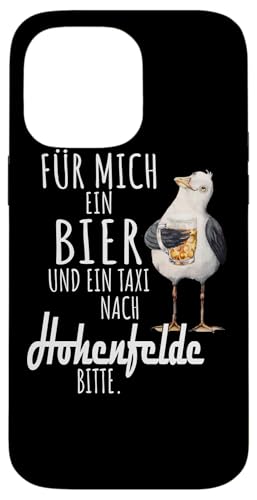 Ein Bier und ein Taxi nach Hohenfelde Ostsee Shirt Möwe Hülle für iPhone 14 Pro Max von Ostsee T-Shirt Küstenkind Ostsee Meerweh Möwe