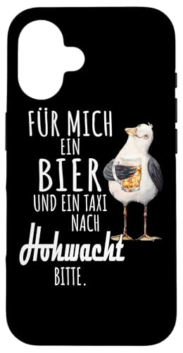 Ein Bier und ein Taxi nach Hohwacht Ostsee Shirt Möwe Hülle für iPhone 16 Ein Bier und ein Taxi nach Hohwacht Ostsee Shirt Möwe Hülle für iPhone 16 von Ostsee T-Shirt Küstenkind Ostsee Meerweh Möwe