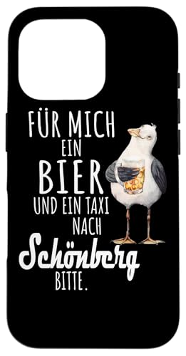 Ein Bier und ein Taxi nach Schönberg Ostsee Shirt Möwe Hülle für iPhone 16 Pro von Ostsee T-Shirt Küstenkind Ostsee Meerweh Möwe