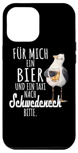 Ein Bier und ein Taxi nach Schwedeneck Ostsee Shirt Möwe Hülle für iPhone 12 Pro Max von Ostsee T-Shirt Küstenkind Ostsee Meerweh Möwe