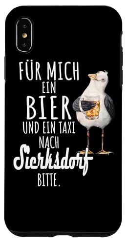 Ein Bier und ein Taxi nach Sirksdorf Ostsee Shirt Möwe Hülle für iPhone XS Max Ein Bier und ein Taxi nach Sirksdorf Ostsee Shirt Möwe Hülle für iPhone XS Max von Ostsee T-Shirt Küstenkind Ostsee Meerweh Möwe