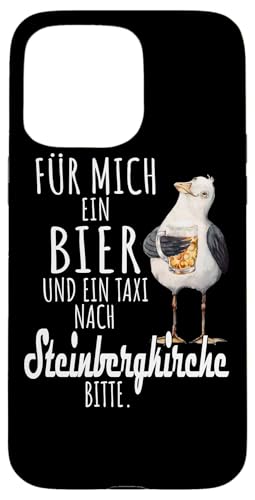 Ein Bier und ein Taxi nach Steinbergkirche Ostsee Shirt Möwe Hülle für iPhone 15 Pro Max Ein Bier und ein Taxi nach Steinbergkirche Ostsee Shirt Möwe Hülle für iPhone 15 Pro Max von Ostsee T-Shirt Küstenkind Ostsee Meerweh Möwe