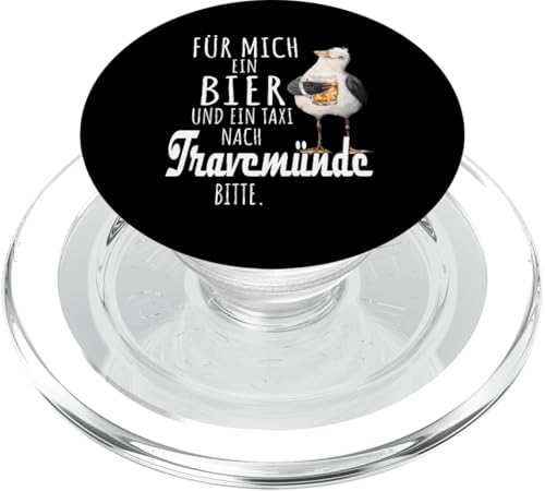 Ein Bier und ein Taxi nach Travemünde Ostsee Shirt Möwe PopSockets PopGrip für MagSafe von Ostsee T-Shirt Küstenkind Ostsee Meerweh Möwe