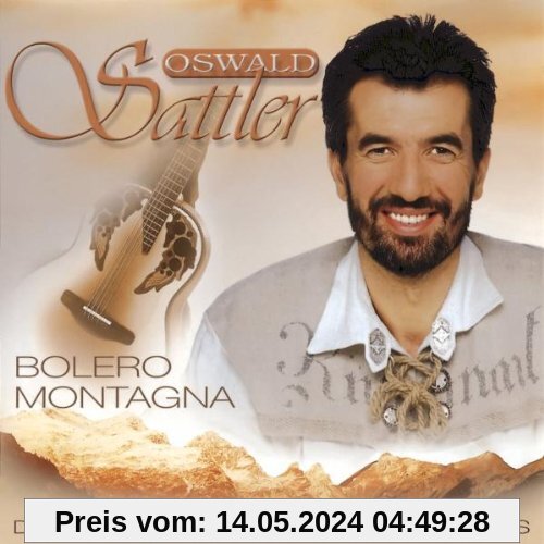 Bolero Montagna von Oswald Sattler