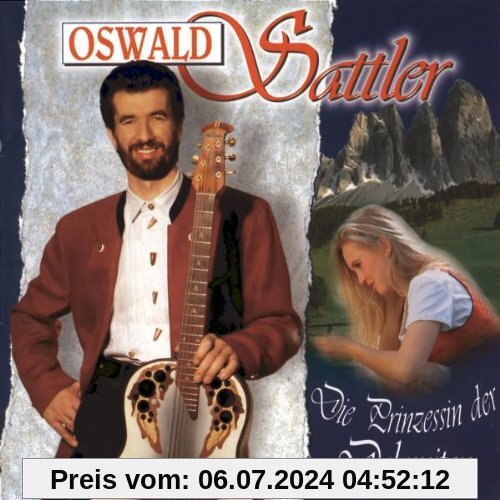 Die Prinzessin der Dolomiten von Oswald Sattler