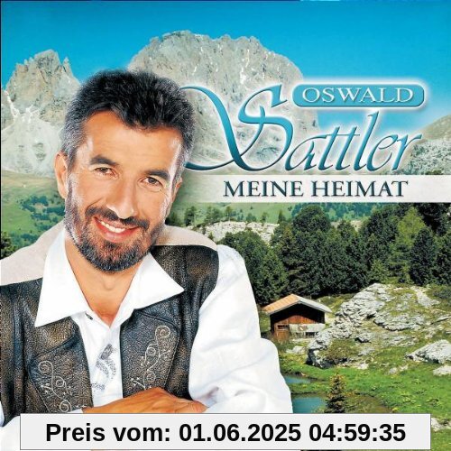 Meine Heimat Meine Heimat von Oswald Sattler