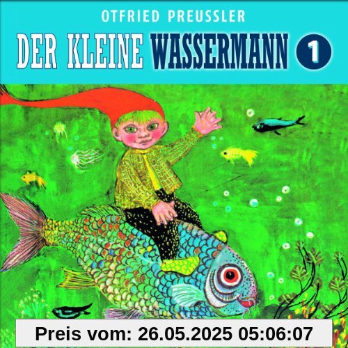 01: der Kleine Wassermann (Neuproduktion) von Otfried Preussler