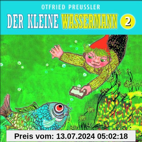 02: der Kleine Wassermann (Neuproduktion) von Otfried Preußler