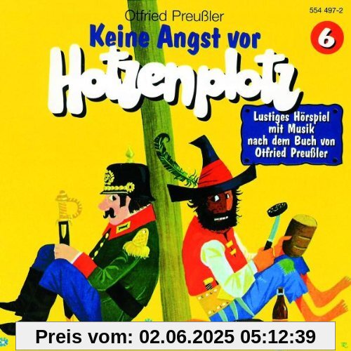 Keine Angst vor Hotzenplotz  - Folge 6 von Otfried Preußler