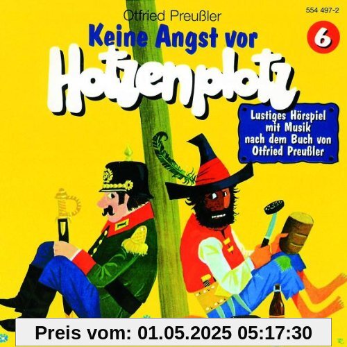 Keine Angst vor Hotzenplotz  - Folge 6 von Otfried Preussler