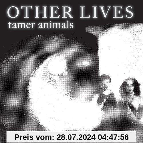 Tamer Animals von Other Lives