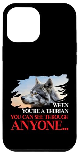 Wenn du eine Therian bist, kannst du jeden Pelzigen durchschauen Hülle für iPhone 12 Pro Max von Otherkin Therian Therianthrope Therianthropy Furry