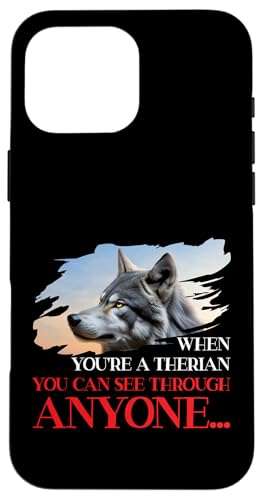 Wenn du eine Therian bist, kannst du jeden Pelzigen durchschauen Hülle für iPhone 16 Pro Max Wenn du eine Therian bist, kannst du jeden Pelzigen durchschauen Hülle für iPhone 16 Pro Max von Otherkin Therian Therianthrope Therianthropy Furry