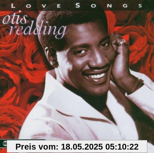 Otis Redding: Love songs Otis Redding: Love songs von Otis Redding
