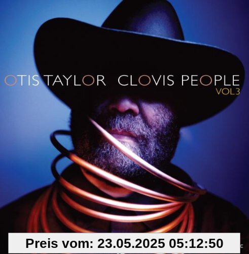 Clovis People,Vol.3 Clovis People,Vol.3 von Otis Taylor