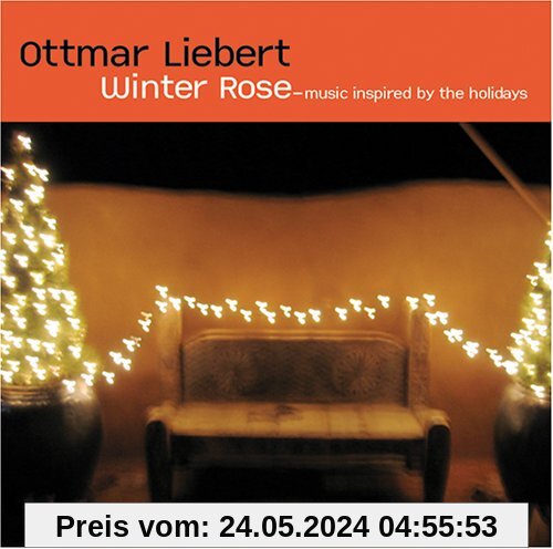 Winter Rose [Christmas Songs] von Ottmar Liebert