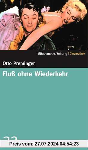 Fluss ohne Wiederkehr - SZ-Cinemathek 32 von Otto Preminger