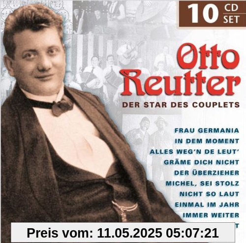 Reuter - Der Star des Couplets Reuter - Der Star des Couplets von Otto Reutter