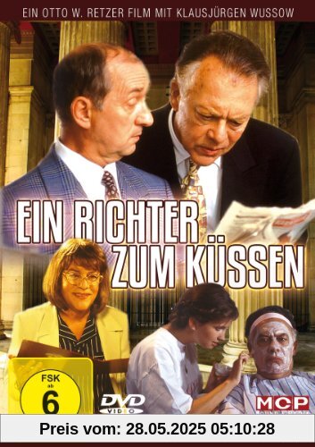 Ein Richter zum Küssen von Otto W. Retzer