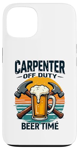 Carpenter Off Duty Beer Time Lustiges Trinkerlebnis im Retro-Look Hülle für iPhone 13 von Outdoors Life Camping Fishing Hiking Gear