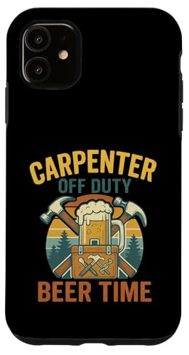 Carpenter Off Duty Beer Time im Retro-Stil Hülle für iPhone 11 von Outdoors Life Camping Fishing Hiking Gear