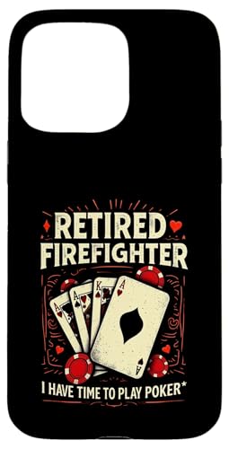 Retired Firefighter Poker Time Lustiger Kartenspieler Hülle für iPhone 15 Pro Max von Outdoors Life Camping Fishing Hiking Gear