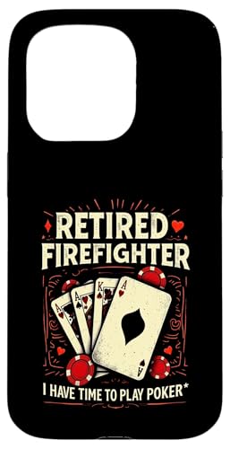 Retired Firefighter Poker Time Lustiger Kartenspieler Hülle für iPhone 15 Pro von Outdoors Life Camping Fishing Hiking Gear