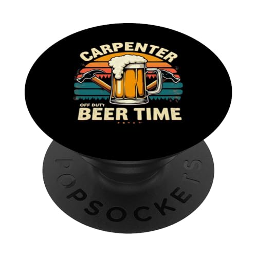 Tischler Bier Time Off Duty Lustig Retro Trinken PopSockets Klebender PopGrip von Outdoors Life Camping Fishing Hiking Gear