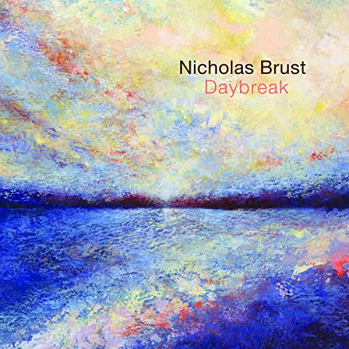 Nicholas Brust: Daybreak [CD] von Outside in Music