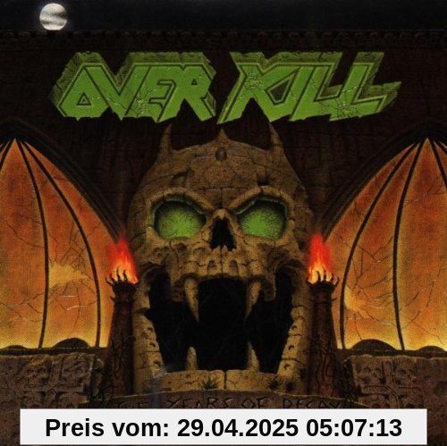 The Years of Decay von Overkill