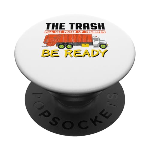 Der Müll wird morgen abgeholt sein PopSockets Klebender PopGrip von Owens Online Ventures Inc