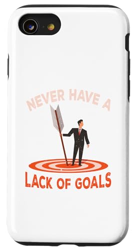 Haben Sie nie einen Mangel an Zielen Hülle für iPhone SE (2020) / 7 / 8 von Owens Online Ventures Inc
