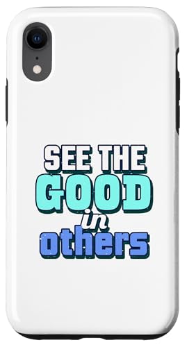 Sehen Sie das Gute in anderen Hülle für iPhone XR Sehen Sie das Gute in anderen Hülle für iPhone XR von Owens Online Ventures Inc