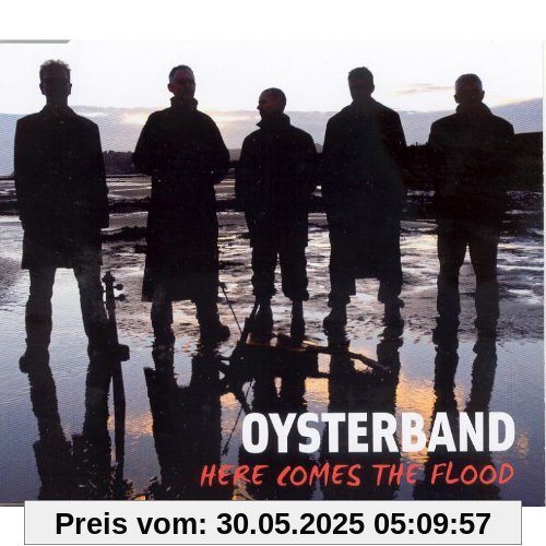 Here Comes the Flood Here Comes the Flood von Oysterband