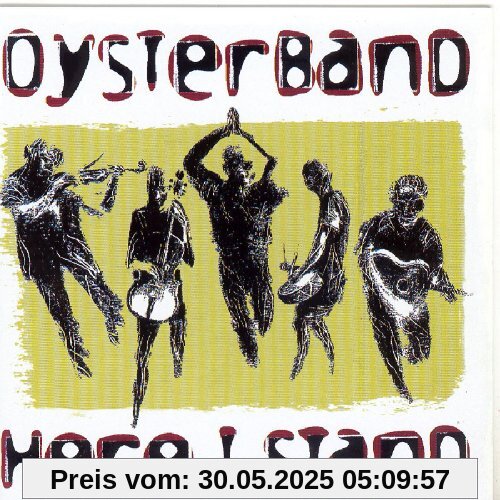 Here I Stand Here I Stand von Oysterband