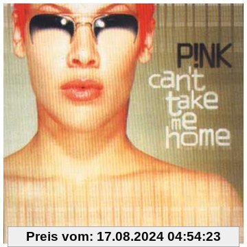 Can't Take Me Home von P!Nk