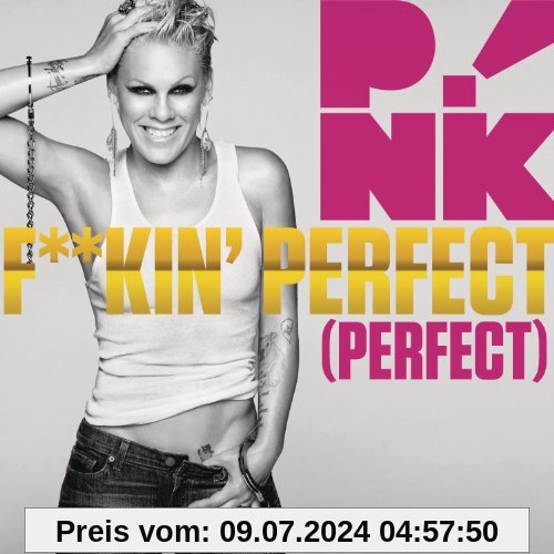 F**Kin' Perfect von P!Nk