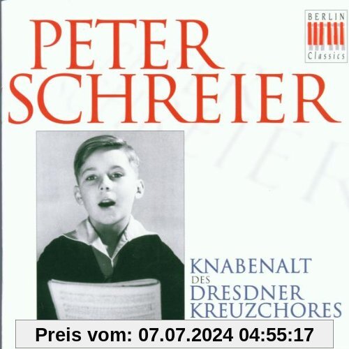 Peter Schreier als Knabenalt des Dresdner Kreuzchores (Aufnahmen 1948-1951) von P. Schreier