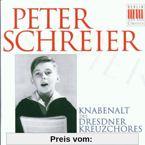 Peter Schreier als Knabenalt des Dresdner Kreuzchores (Aufnahmen 1948-1951) von P. Schreier