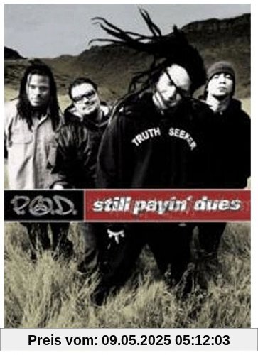 P.O.D. - Still Payin' Dues von P.O.d.