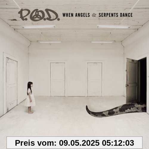 When Angels and Serpents Dance When Angels and Serpents Dance von P.O.d.
