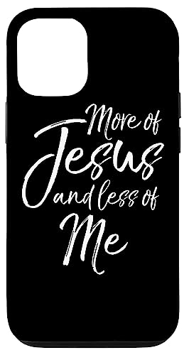 Hülle für iPhone 15 Christlicher Bibelvers Zitat Mehr von Jesus und weniger von mir von P37 Design Studio Jesus Shirts