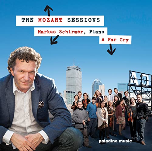 Markus Schirmer & A Far Cry - The Mozart Sessions von PALADINO MUSIC